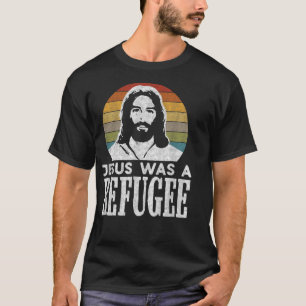 T-shirt Pro Immigration Christian Libéral Jésus Était Un R
