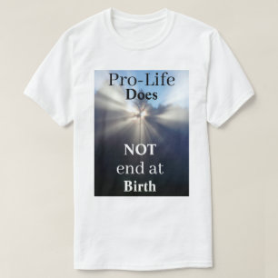 T-shirt Pro-Life ne se termine pas à la naissance