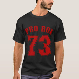 T-shirt Pro Roe Roe V Wade féministe des droits des femmes