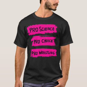 T-shirt Pro Science Pro Choice Pro Lutte3