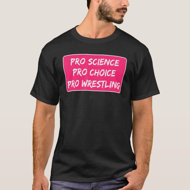 T-shirt Pro Science Pro Choice Pro Lutte contre l'avorteme (Devant)