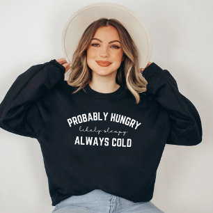 T-shirt Probablement faim toujours froid