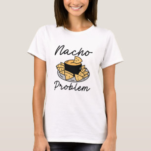 T-shirt Problème Nacho