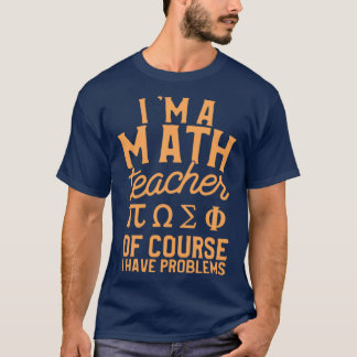 T-shirt problèmes de professeur de mathématiques 1