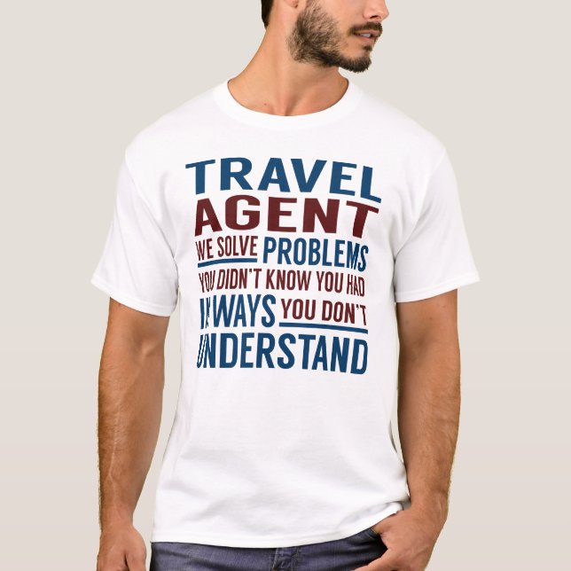 T-shirt Problèmes résolus par l'agent de voyage (Devant)