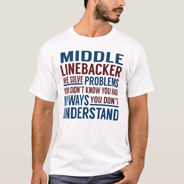 T-shirt Problèmes résolus par le Linebacker moyen (Devant)