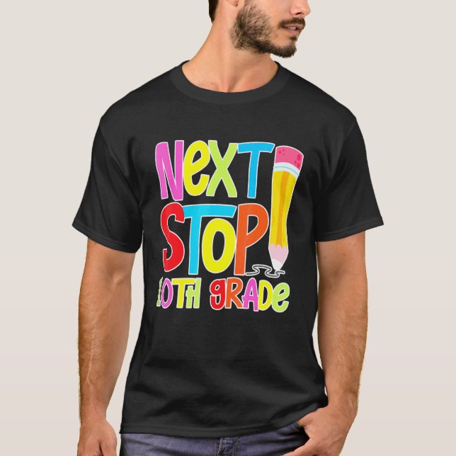 T-shirt Prochaine classe de 10e étape (Devant)