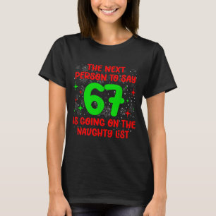 T-shirt Prochaine Personne à Dire 6 7 Liste Vilain Drôle d
