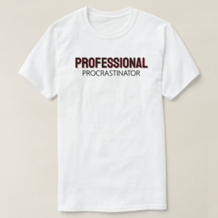 T-shirt Procrastinateur Professionnel