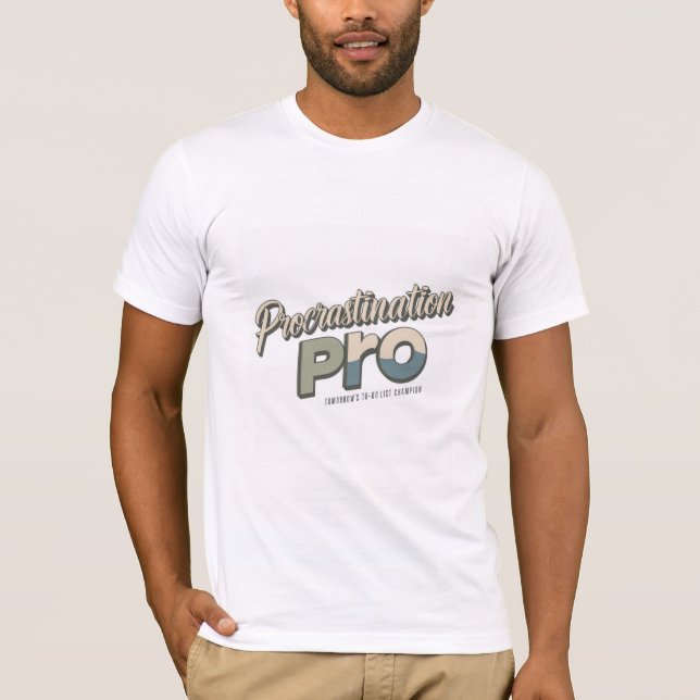 T-shirt Procrastination Pro  (Devant)