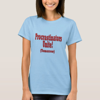 T-shirt Procrastinators