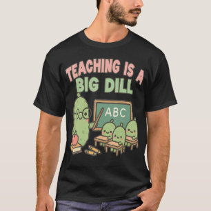 T-shirt Prof Amoureux Des Cornichons Gros Dill Drôle 1Ère 
