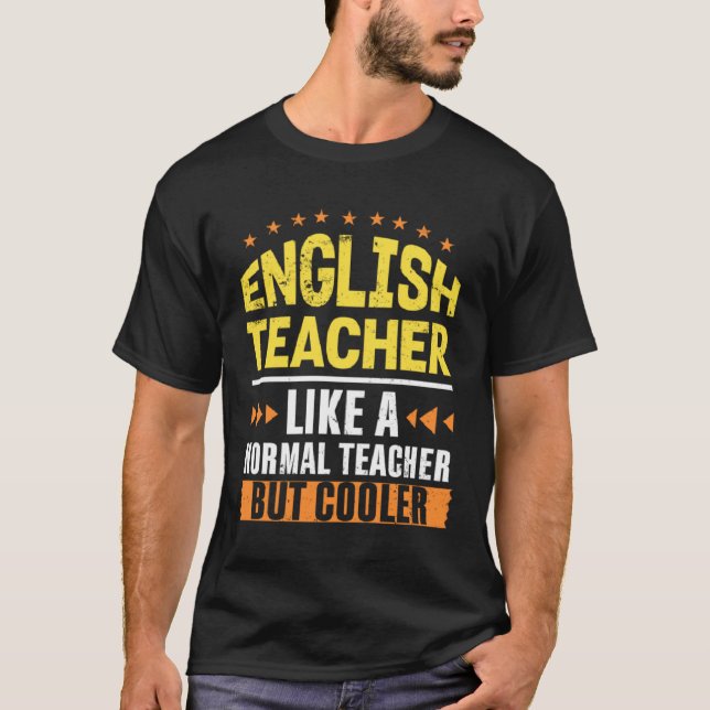 T-shirt Prof d'anglais comme un prof normal mais plus cool (Devant)
