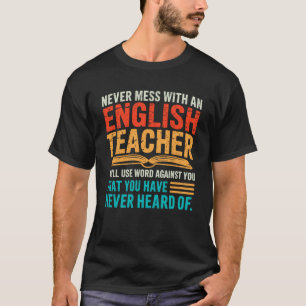T-shirt Prof d'anglais drôle ne mélange jamais les mots qu