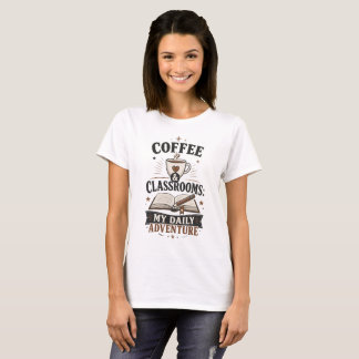 T-shirt Prof & Salles de Classe Mon Aventure Quotidienne E
