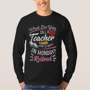 T-shirt Professeur À La Retraite Professeur Retraité Heure