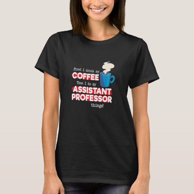 T-shirt Professeur adjoint et café (Devant)