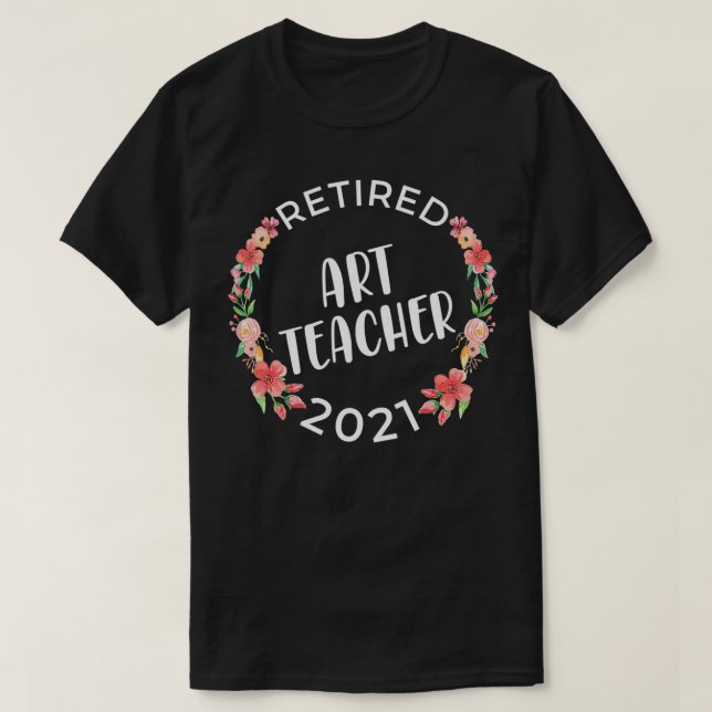 T-shirt Professeur d'art à la retraite 2021 Arche à fleurs (Design devant)
