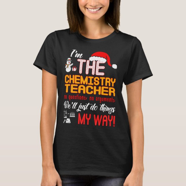 T-shirt Professeur De Chimie Bien Faire Les Choses Ma Chem (Devant)