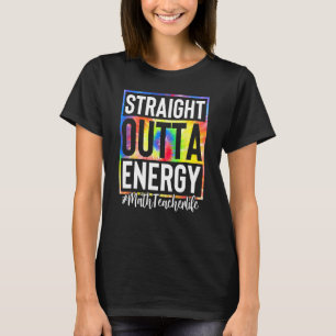 T-shirt Professeur de mathématiques droit devant l'énergie