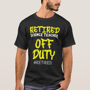 T-shirt Professeur de sciences à la retraite à l'école de