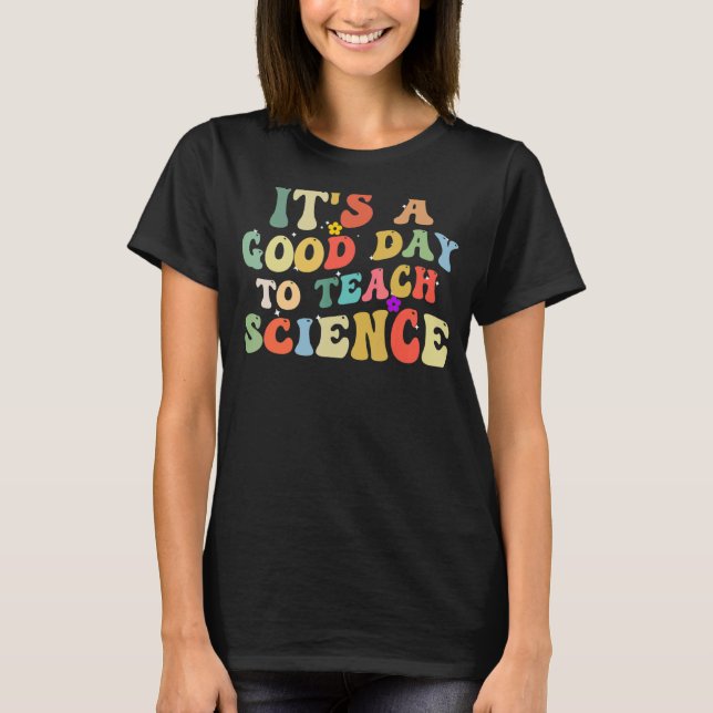 T-shirt Professeur de sciences C'est un bon jour pour ense (Devant)