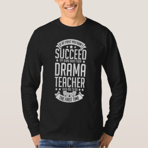 T-shirt Professeur de théâtre Théâtre musical Comédien The