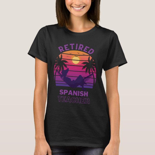 T-shirt Professeur d'espagnol à la retraite (Devant)