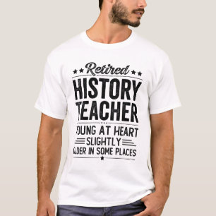 T-shirt Professeur d'histoire à la retraite