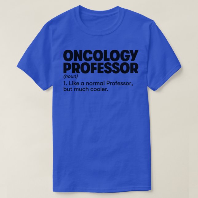 T-shirt Professeur d'oncologie (Design devant)