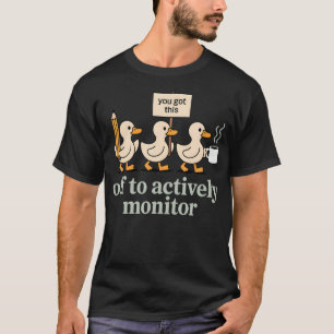 T-shirt Professeur Drôle Oie S'en Va Pour Surveiller Activ