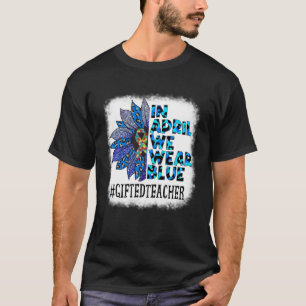 T-shirt Professeur édité En avril, nous portons du bleu po