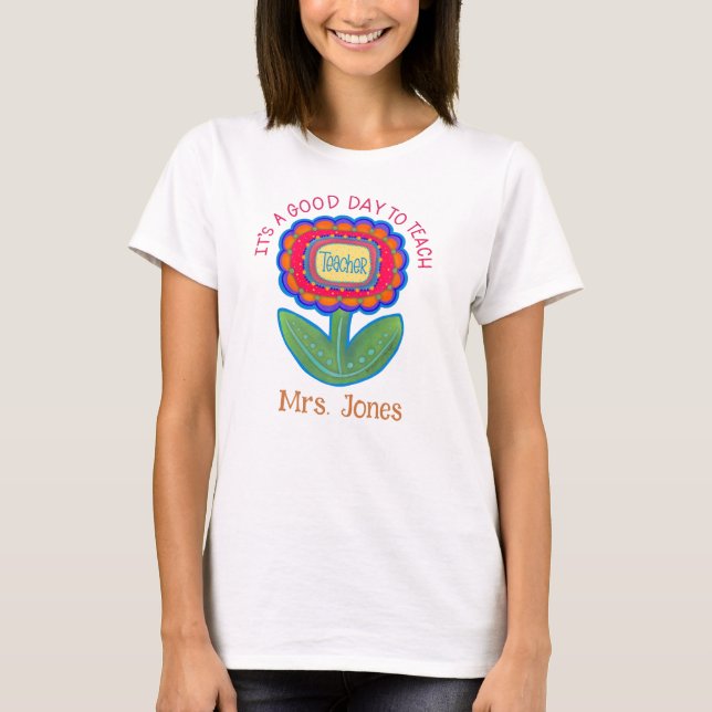 T-shirt Professeur Flower Good Day Enseigner Personnalisé (Devant)