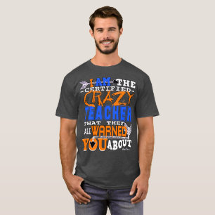 T-shirt Professeur fou certifié drôle