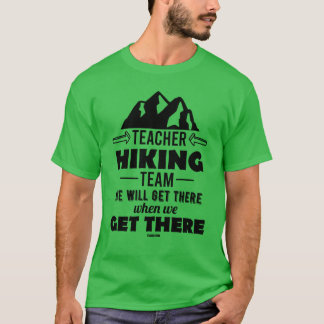 T-shirt Professeur Hikingeam Nous nous rassemblerons quand