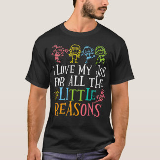 T-shirt Professeur J'Aime Mon Travail Pour Toutes Les Peti