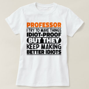 T-shirt Professeur j'essaie de rendre les choses drôles ci