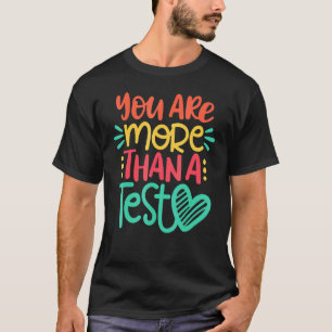 T-shirt Professeur Le Jour De L'Examen Vous Êtes Plus Qu'U