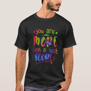T-shirt Professeur Le Jour De Test Vous Êtes Plus Qu'Un Te
