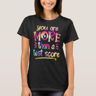 T-shirt Professeur Le Jour De Test Vous Êtes Plus Qu'Un Te