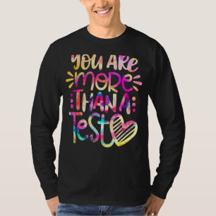 T-shirt Professeur Le Jour De Test Vous Êtes Plus Qu'Un Te