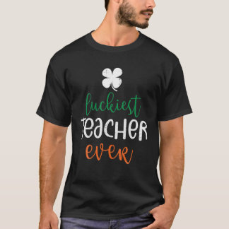 T-shirt Professeur le plus chanceux jamais Shamrock St Pat