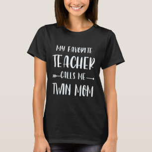 T-shirt Professeur Mon professeur préféré m'appelle Twin M