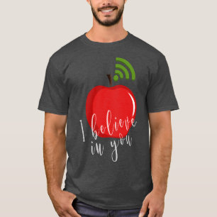 T-shirt Professeur Positif Je Crois En Vous Wifi Apple Sch