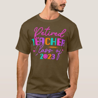 T-shirt Professeur Retraité Classe De 2023 Professeur Retr