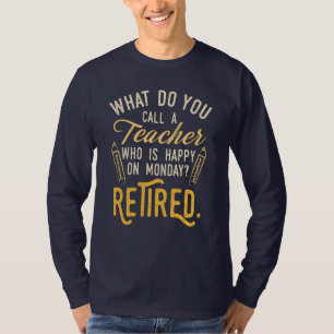 T-shirt Professeur retraité lundi École Cotravailleur Retr