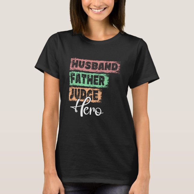 T-shirt Profession dad hero father Judge  1 (Devant)