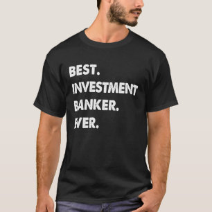 T-shirt Profession de banquiers d'investissement Best Inve