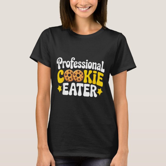 T-shirt Professional Cookie Eater Cookie Lover Chocolate C (Devant)