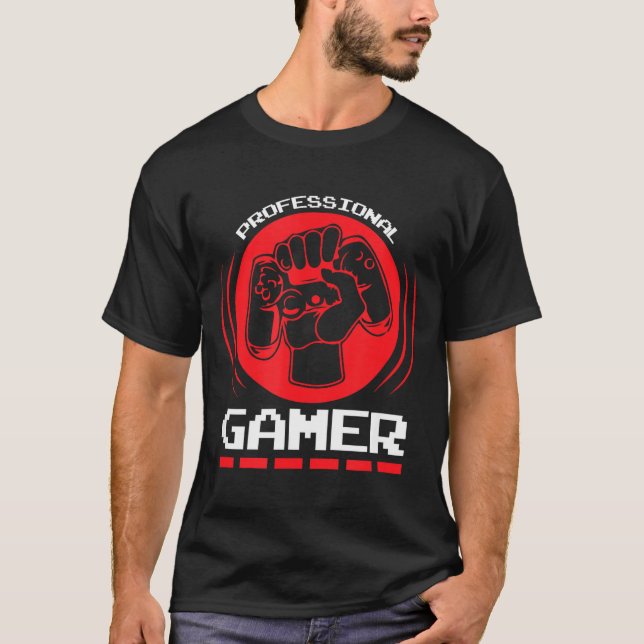 T-shirt Professional Gamer Funny Gaming Quotes Gift For Pl (Devant)